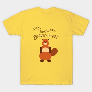 Dam Hardwork Beaver-liever T-Shirt